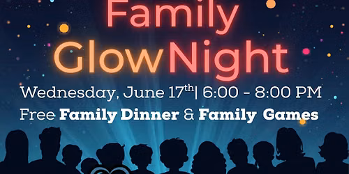 Family Glow Night
