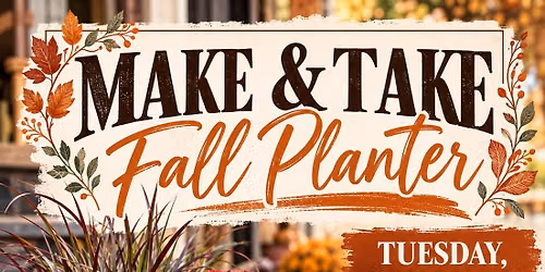 Fall Make & Take Planter Workshop