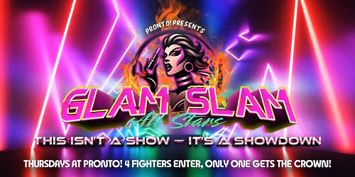 Pronto! Presents: Glam Slam All Stars
