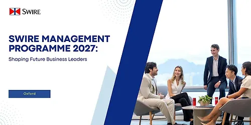 Swire Management Programme 2027 Shaping Future Business Leaders (Oxford)