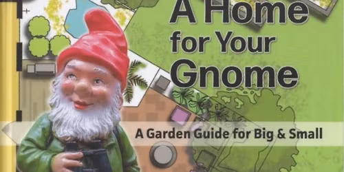 \u201cA Home for Your Gnome\u201d BOOK SIGNING