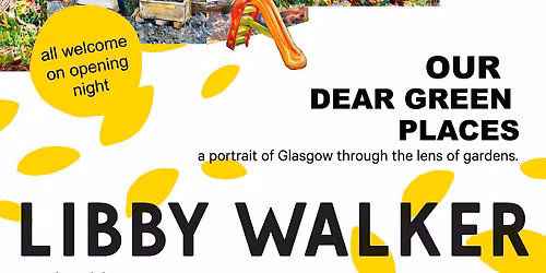 Our Dear Green Places Exhibition