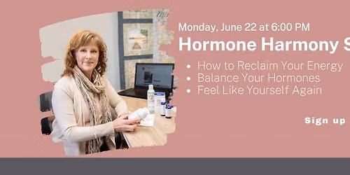 Hormone Harmony Seminar