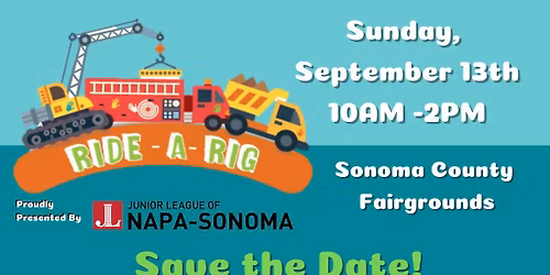 9th Annual Ride-a-Rig Presented by the Junior League of Napa-Sonoma