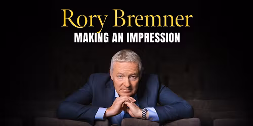 Rory Bremner \u2013 Making an Impression