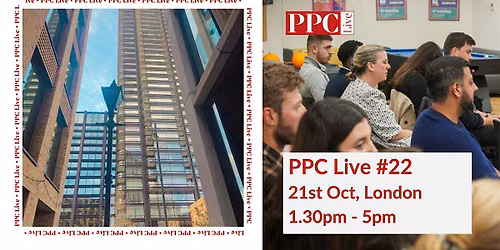 PPC Live #22 (London)