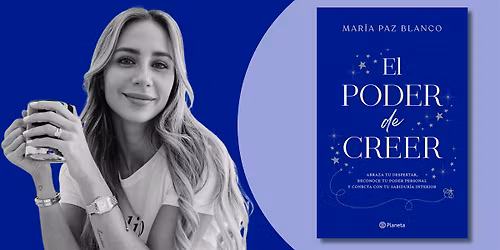 El Poder de Creer | Una Velada con Mar\u00eda Paz Blanco
