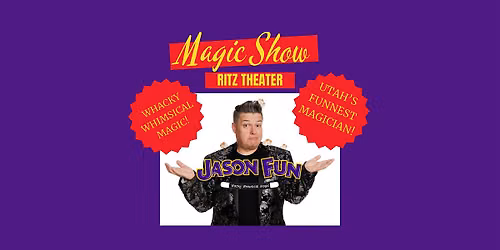 Wacky Whimsical Magic Show with Jason Fun!