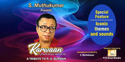 Karwaan:A Pancham Musical- A Tribute to R.D.Burman