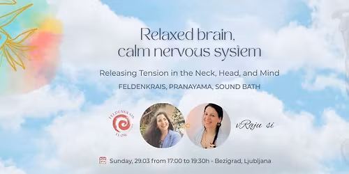\ud83c\udf2c\ufe0fRelaxed brain, calm nervous system - Feldenkrais and sound healing