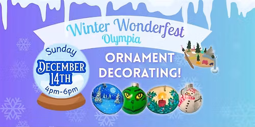 Ornament Class at Winter WonderFest Insert Coin Olympia