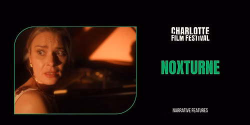CFF'26 - NOXTURNE (Narrative Features)