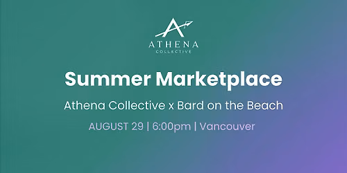 Athena Collective x Bard on the Beach: Marketplace & Merry Wives of Windsor