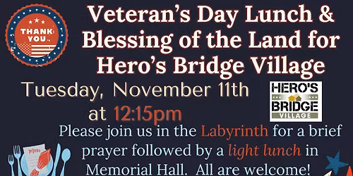 Veteran's Day Lunch & Land Blessing for Hero's Bridge Village