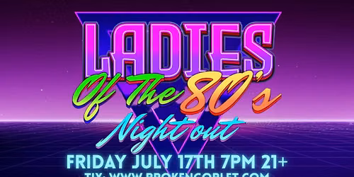 Ladies of the 80's Night Out