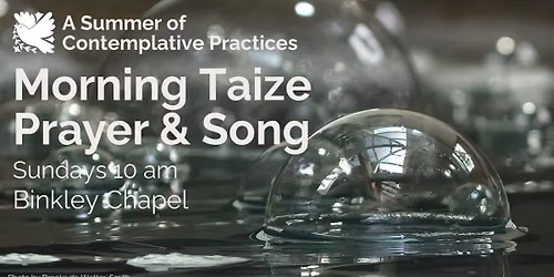 Morning Taize Prayer & Song