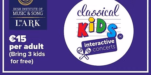 ClassicalKids. ie Interactive Kids Concert Series- Opera
