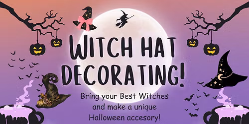 Witch Hat Decorating Tuesday Sept. 29