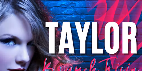 Taylor Swift Brunch Trivia at Homebase