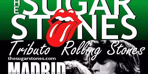 EL GRAN TRIBUTO A THE ROLLING STONES EN MADRID-THE SUGAR STONES-