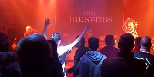 Still The Smiths at The Lucombe Oak - EXETER - 21 Feb