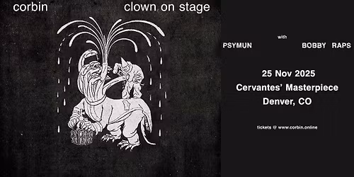 Corbin w\/ Psymun, Bobby Raps