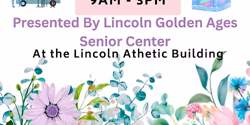 Lincoln Golden Ages Spring Flower & Craft Show
