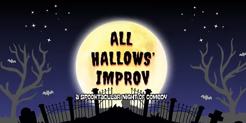 All Hallows Improv - a spooktacular night of comedy (30 Oct)