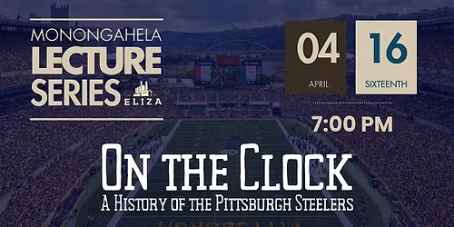 Monongahela Lecture Series: On The Clock