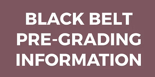 Black Belt Pre-Grading Dates