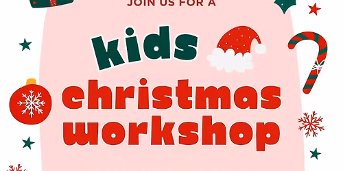 Kids Christmas Workshop