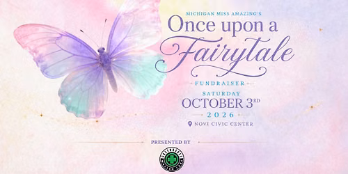 Michigan Miss Amazing Fundraiser Ball: Once Upon a Fairytale