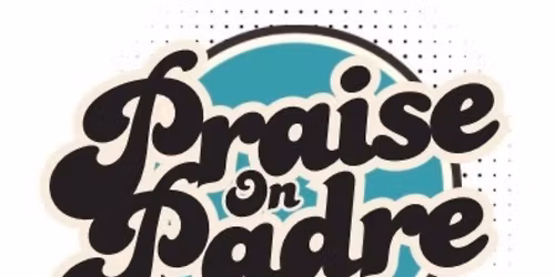 Praise On Padre Festival