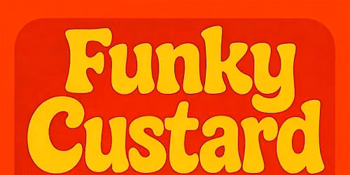 FUNKY CUSTARD return to funk, soul & blues your night.
