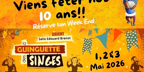 La guinguette des singes, 10Ans !!