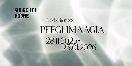 Kuraatorituur n\u00e4itusel "Peeglimaagia. Peeglid ja mood"