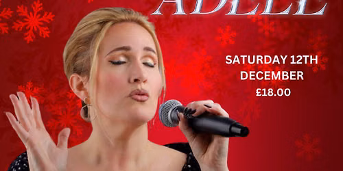 Celebrate Christmas With Adele - Tribute by Helen Ward-Jackson