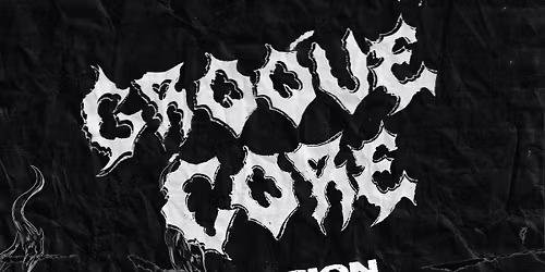 Groove Core Session\/ Deadnate, Soultax, Crotis, Soulbleed