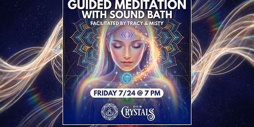 Guided Meditation with Sound Bath - 7\/24 @ 7pm