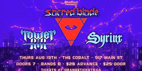 Sacred Blade, Tower Hill, Syrinx @ The Cobalt