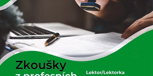 Zkou\u0161ka z profesn\u00ed kvalifikace Lektor\/lektorka dal\u0161\u00edho vzd\u011bl\u00e1v\u00e1n\u00ed dle NSK