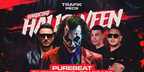 \u2620\ufe0e HARDCORE HALLOWEEN \u2620\ufe0e I 2025.11.08. I Trafik \u00bb P\u00e9cs
