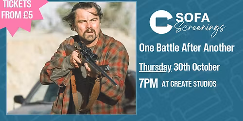 One Battle After Another Thu 30th Oct