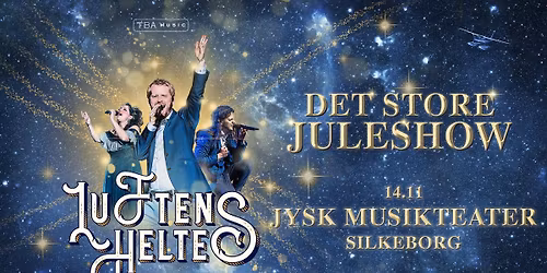 Luftens Helte \u2013 Det Store Juleshow \/\/ Silkeborg