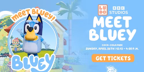 Meet Bluey at Coca-Cola Park!