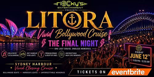 LITORA Vivid Bollywood Cruise \u26a1 THE FINAL NIGHT \u26a1