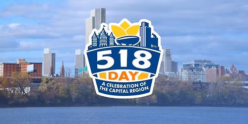 518 Day: A Celebration of the Capital Region in Albany, NY