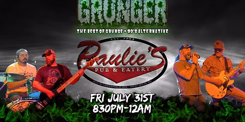 GRUNGER RETURNS TO PAULIE\u2019S PUB & EATERY