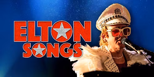 Elton Songs - Hommage \u00c0 Elton John COMPLET