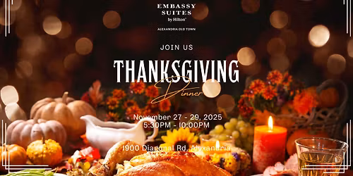 Thanksgiving Dinner at Embassy Suites Old Town